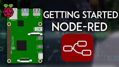 Smart Home Module 2: Getting Started with Node-RED