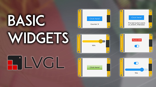 Learn LVGL Creating GUIs for the ESP32 eBook Module 2 Basic Widgets
