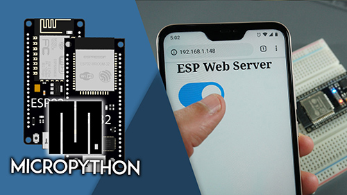 MicroPython Programming ESP32 ESP8266 eBook 2nd Module 4 Web Servers Wi-Fi